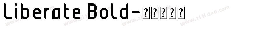 Liberate Bold字体转换